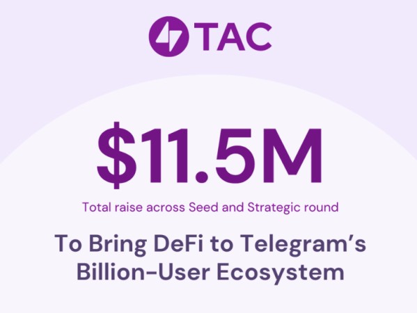 TAC 融资 1150 万美元，旨在将 DeFi 带入 Telegram 的十亿用户生态系统