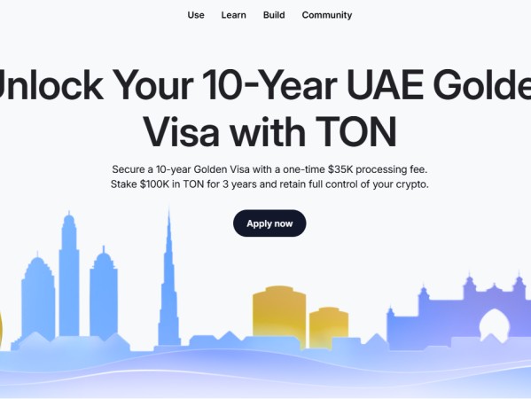 质押 Toncoin 送阿联酋签证，当居留权也变得代币化