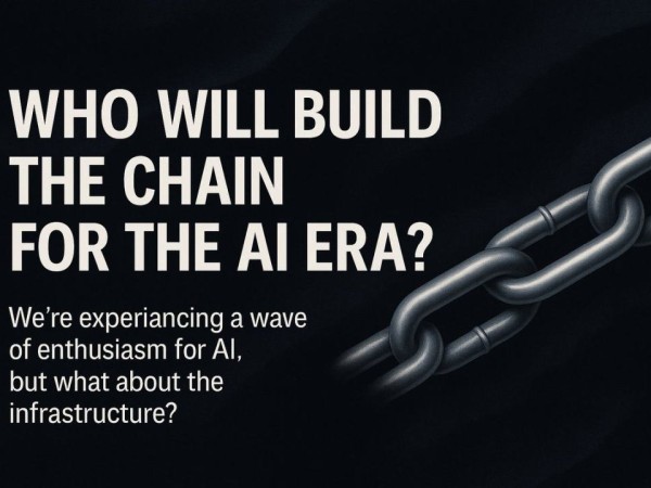 AI × Web3：谁来为这个时代造链？